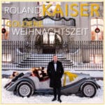 Presse Augsburg-Geschenktipp | Roland Kaiser sorgt für eine “Goldene Weihnachtszeit”