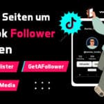 3 Beste Seiten um TikTok Follower kaufen (echt und aktiv) 
