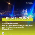 Autofahrer rast in  Menschenmenge | Tote und Verletzte bei Anschlag auf Weihnachtsmarkt in Magdeburg