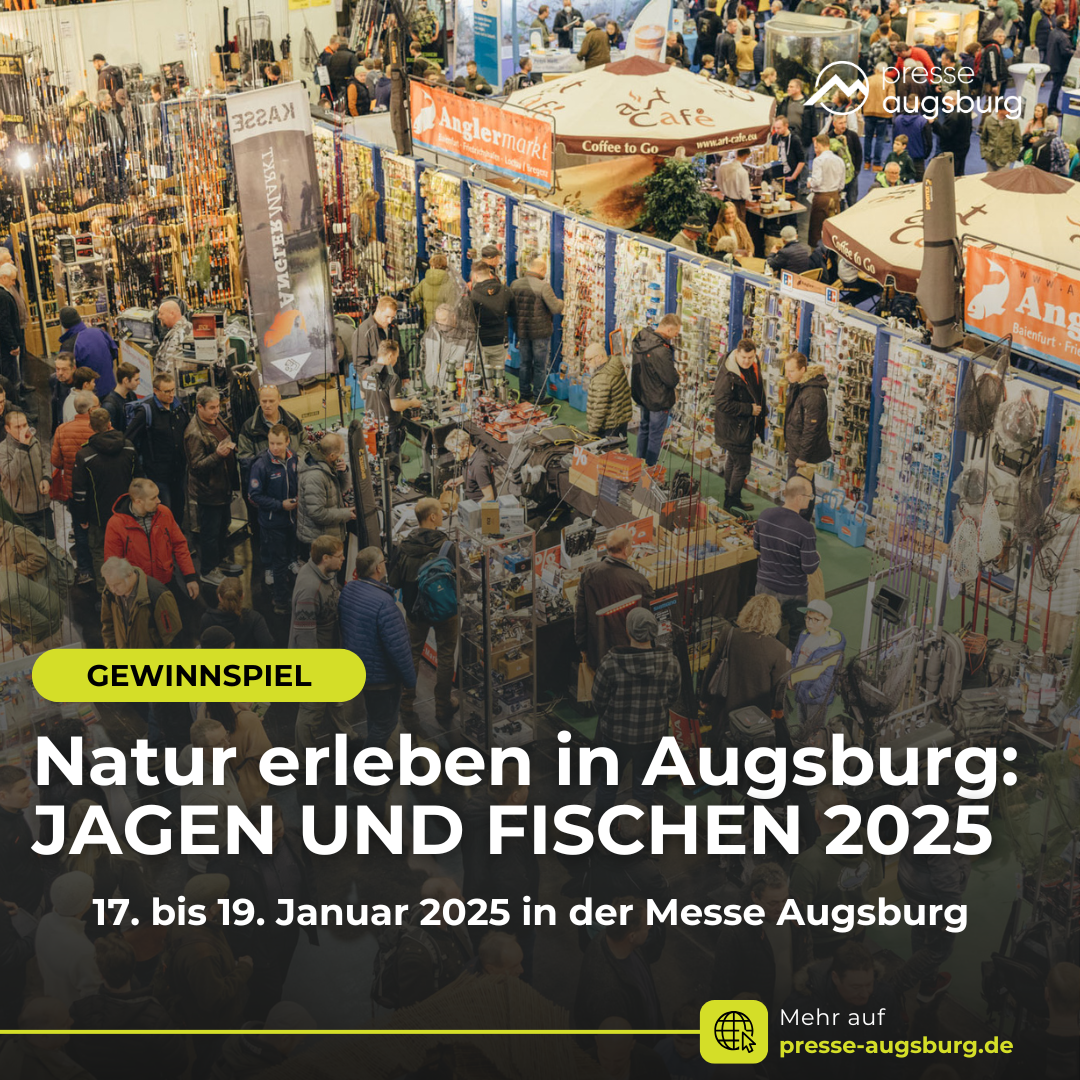 Natur erleben in Augsburg: JAGEN UND FISCHEN 2025 – Presse Augsburg verlost Karten 2 Natur Erleben In Augsburg: Jagen Und Fischen 2025 – Presse Augsburg Verlost Karten